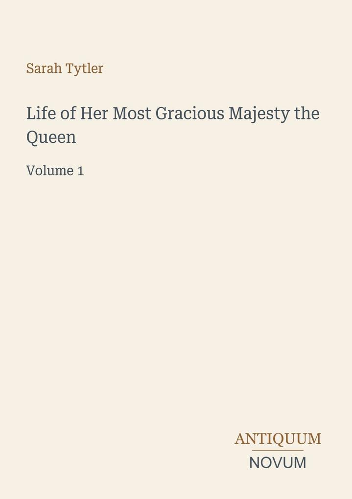 Life of Her Most Gracious Majesty the Queen