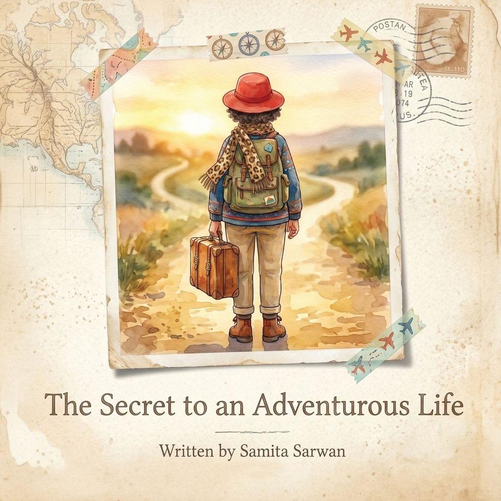 The Secret to An Adventurous Life
