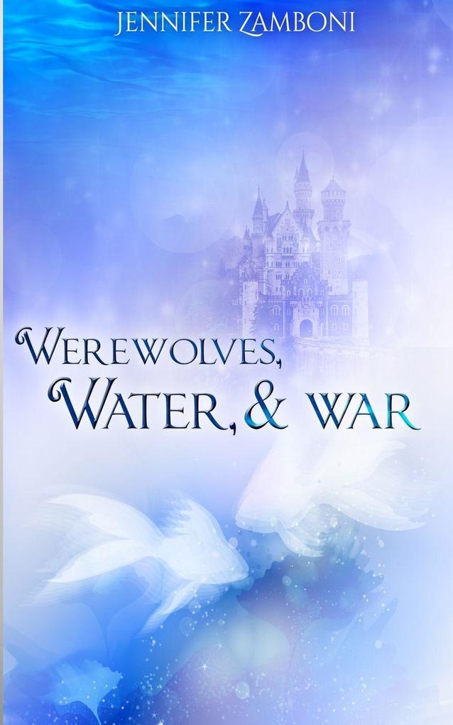 Werewolves Water & War