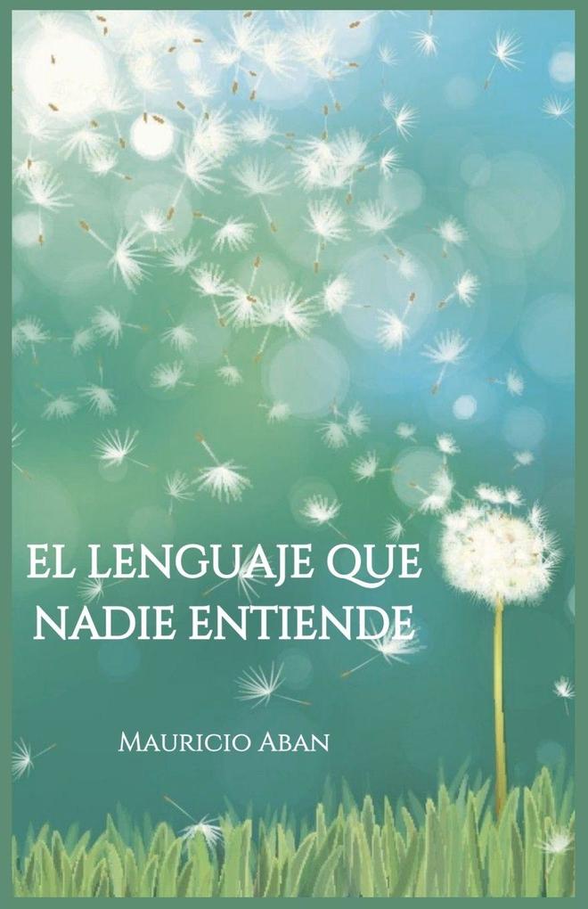 El lenguaje que nadie entiende
