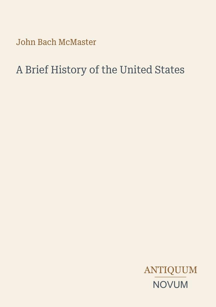 A Brief History of the United States