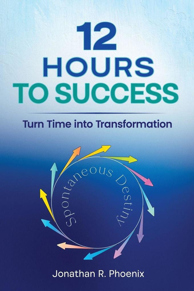 12 Hours To Success