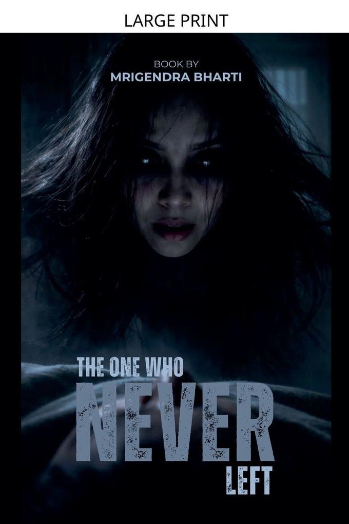 The One Who Never Left