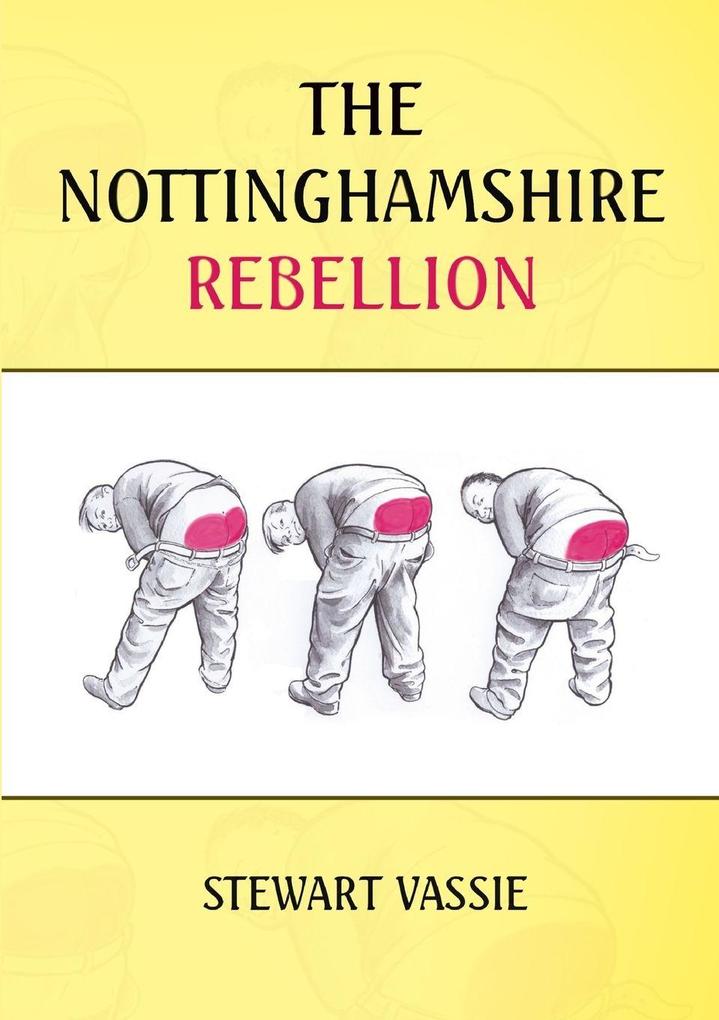 The Nottinghamshire Rebellion