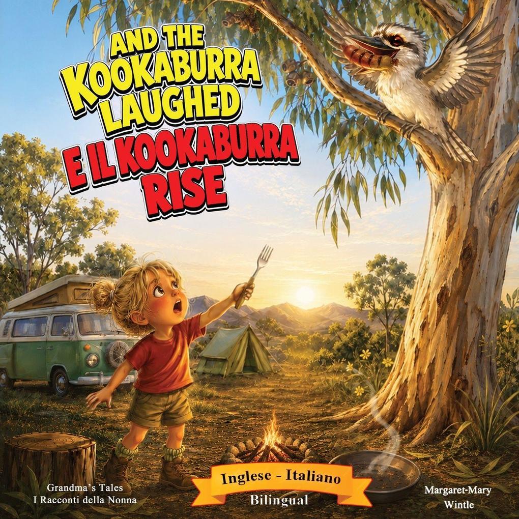 And The Kookaburra Laughed
