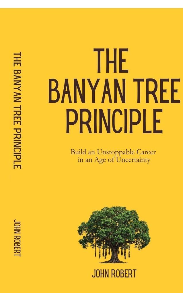 The Banyan Tree Principle