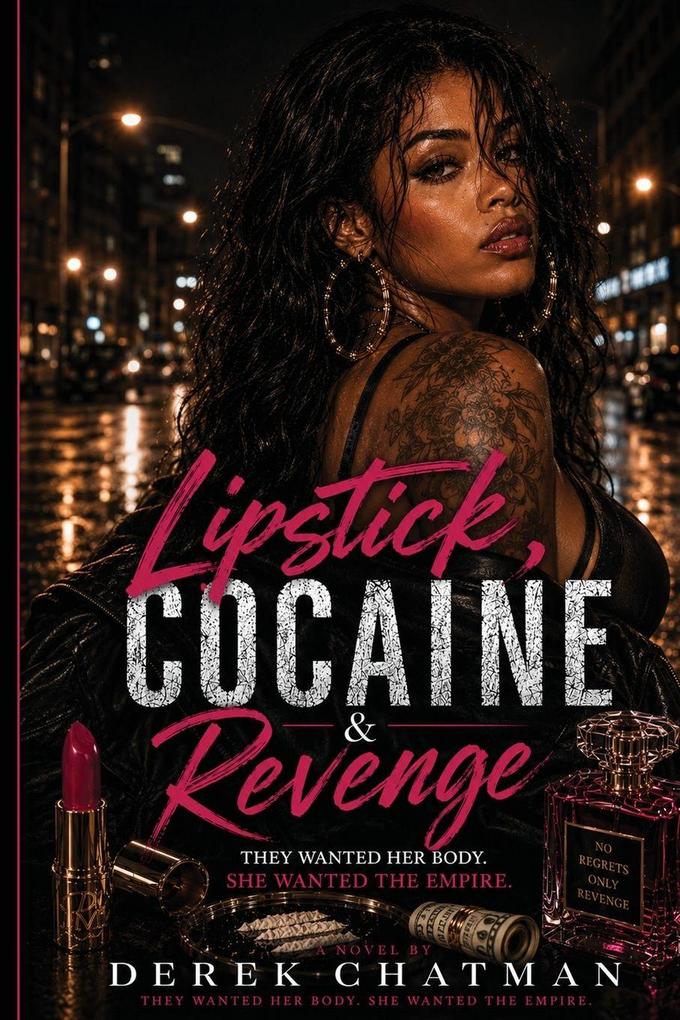 Lipstick Cocaine & Revenge