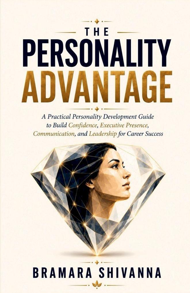 THE PERSONALITY ADVANTAGE