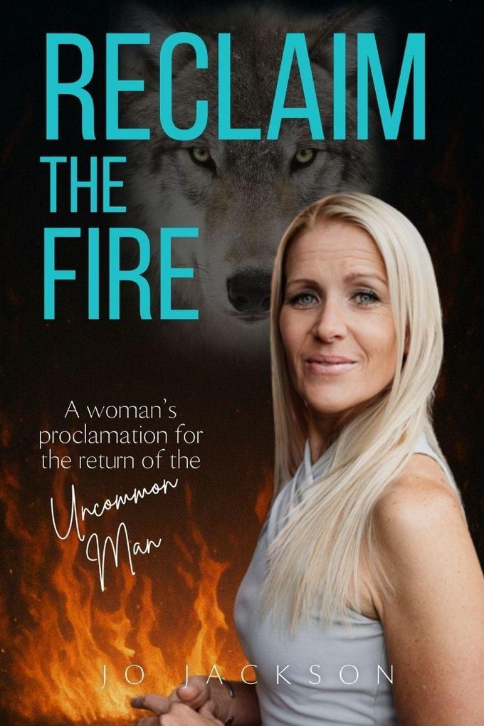 Reclaim The Fire