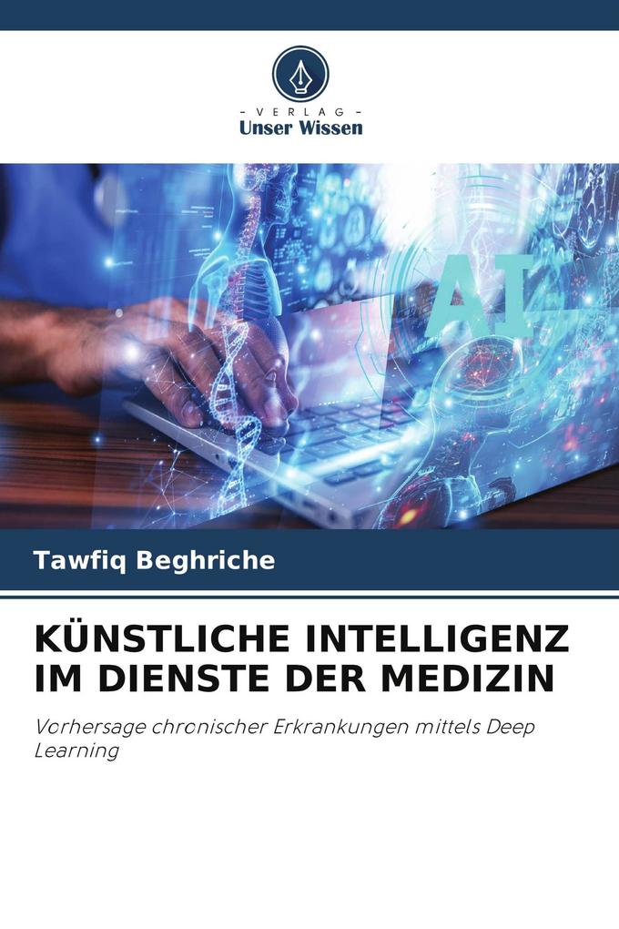 KÜNSTLICHE INTELLIGENZ IM DIENSTE DER MEDIZIN