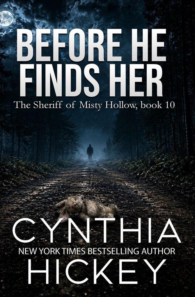 Before He Finds Her