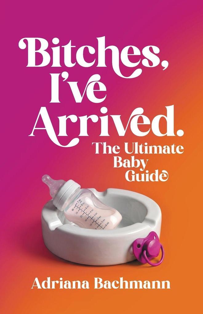 Bitches I've Arrived