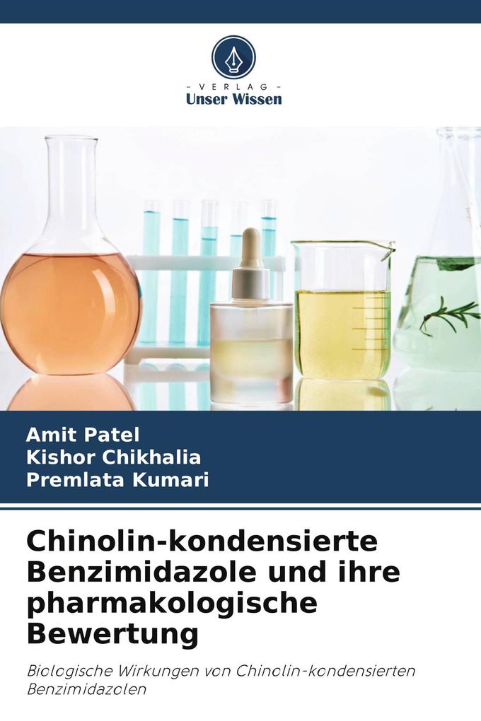 Chinolin-kondensierte Benzimidazole und ihre pharmakologische Bewertung