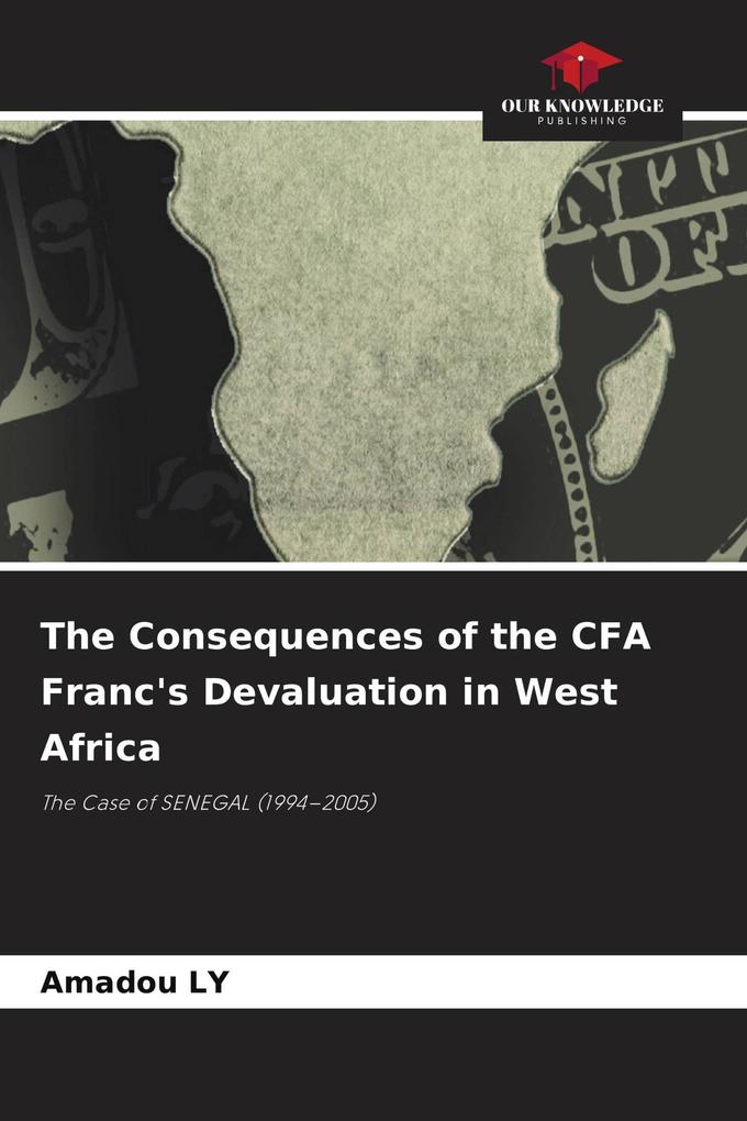 The Consequences of the CFA Franc's Devaluation in West Africa