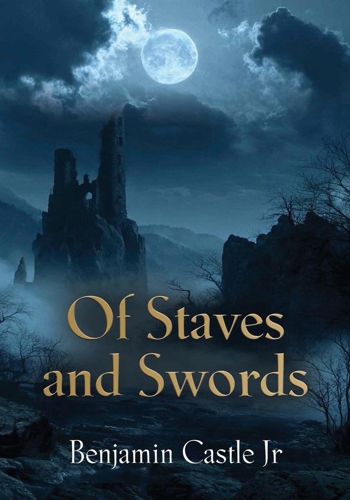 Of Staves and Swords