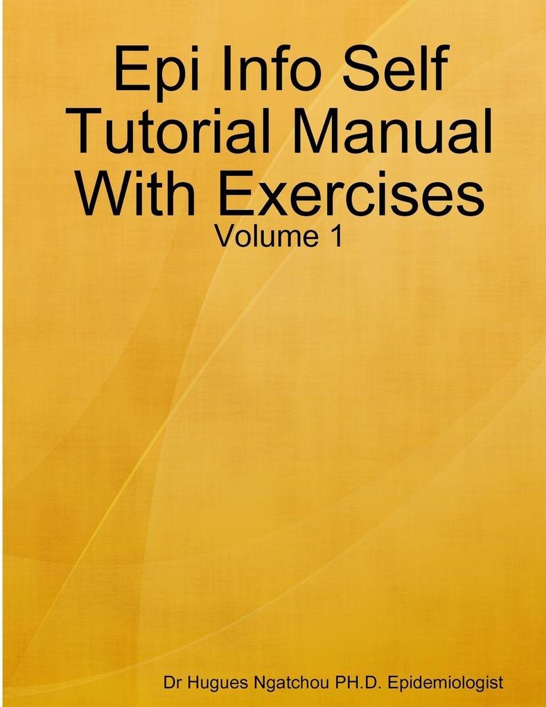 Epi Info Self Tutorial Manual With Exercises