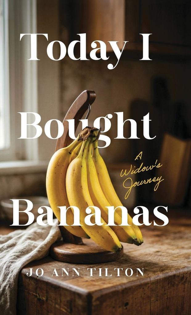 Today I Bought Bananas