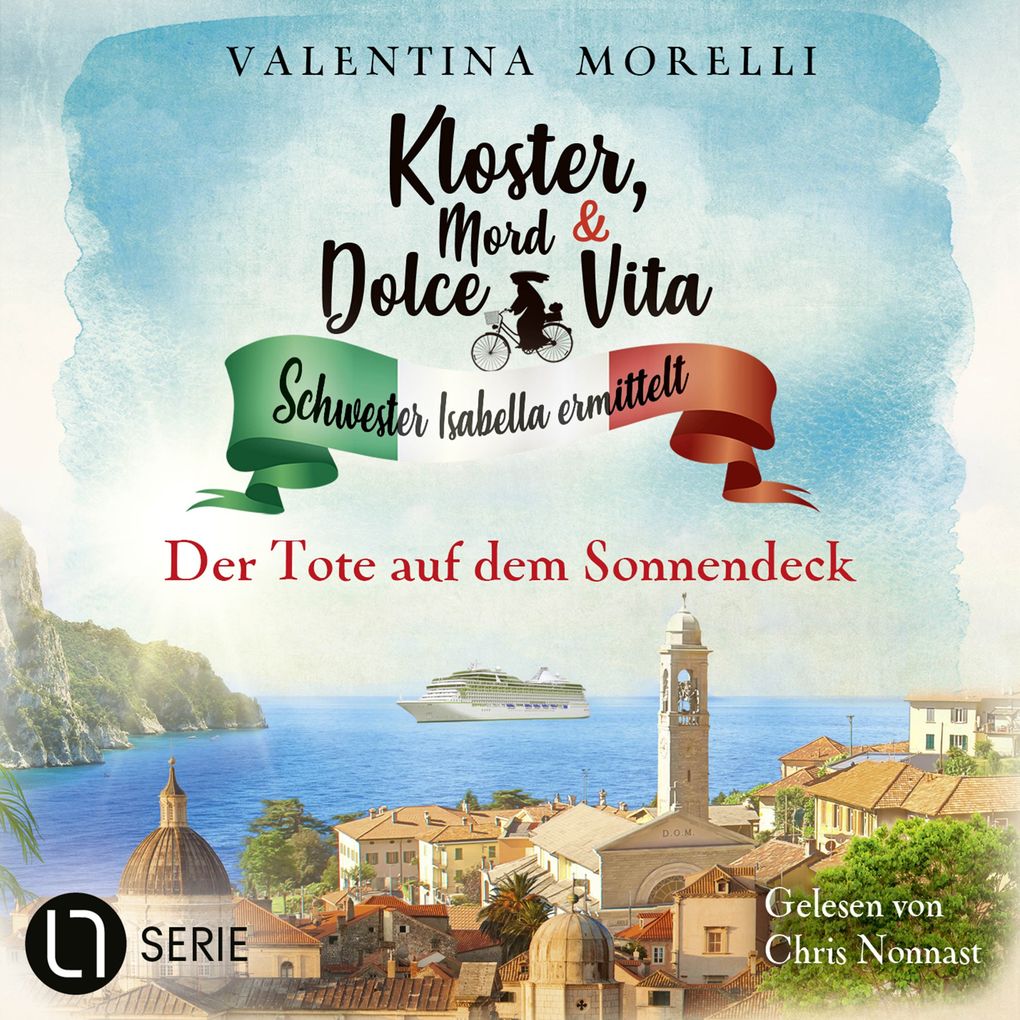 Der Tote auf dem Sonnendeck - Kloster Mord und Dolce Vita - Schwester Isabella ermittelt Folge 37