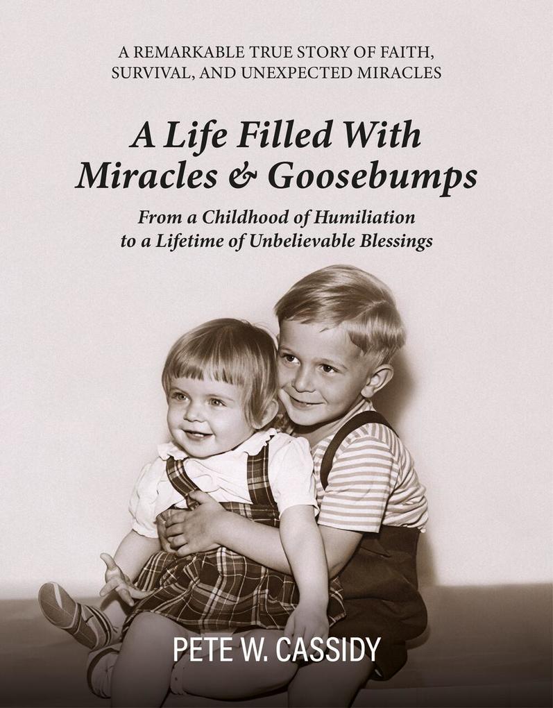 A Life Filled with Miracles & Goosebumps