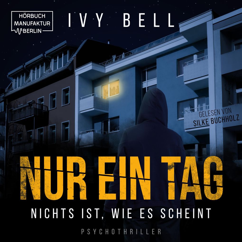 Nur ein Tag - Nichts ist wie es scheint