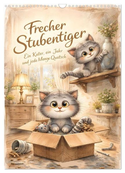Frecher Stubentiger (Wandkalender 2027 DIN A3 hoch) CALVENDO Monatskalender