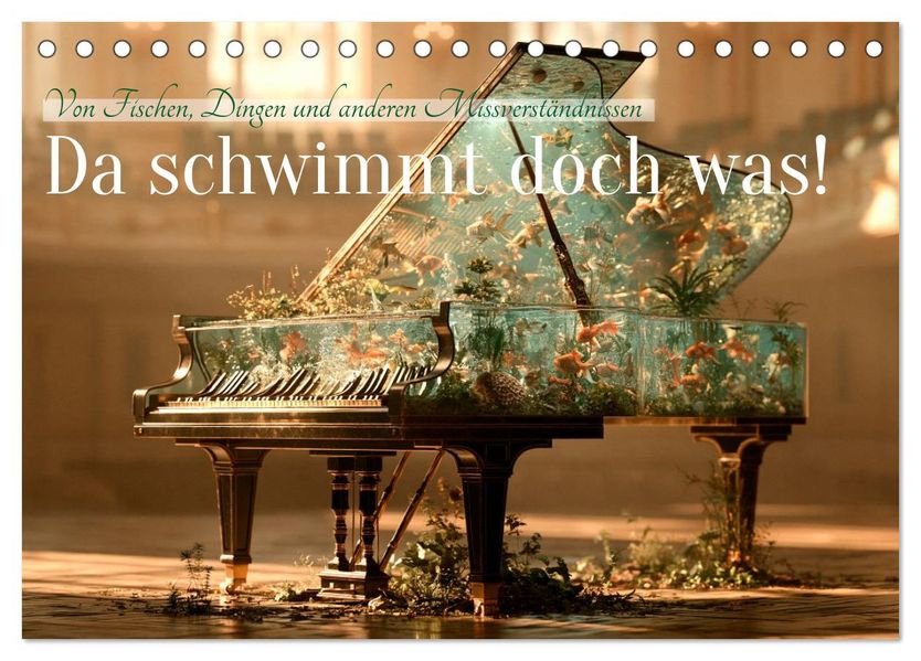 Da schwimmt doch was! (Tischkalender 2027 DIN A5 quer) CALVENDO Monatskalender