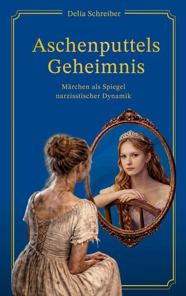 Aschenputtels Geheimnis