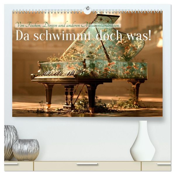 Da schwimmt doch was! (hochwertiger Premium Wandkalender 2027 DIN A2 quer) Kunstdruck in Hochglanz