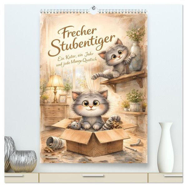 Frecher Stubentiger (hochwertiger Premium Wandkalender 2027 DIN A2 hoch) Kunstdruck in Hochglanz