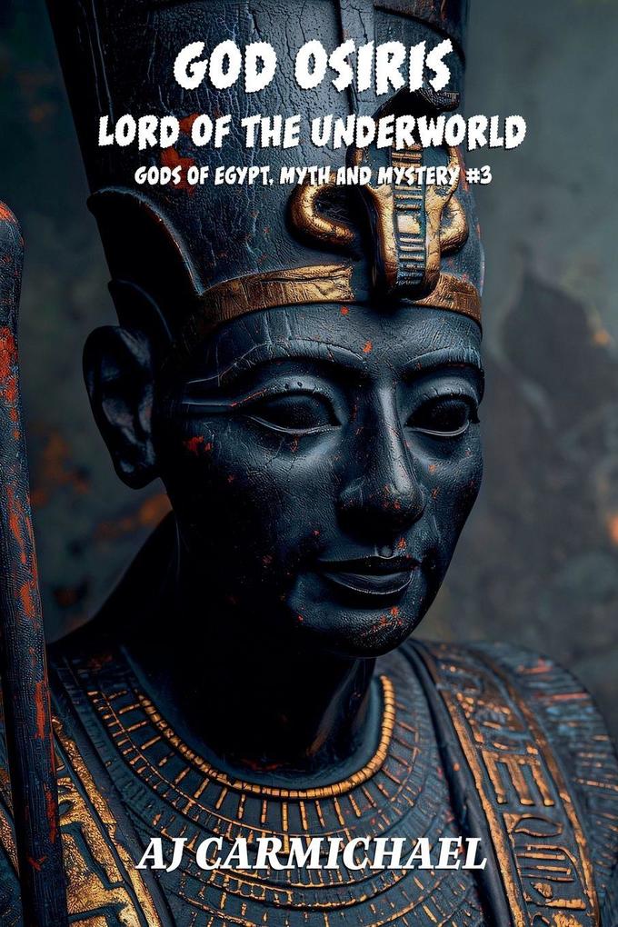 God Osiris Lord of the Underworld