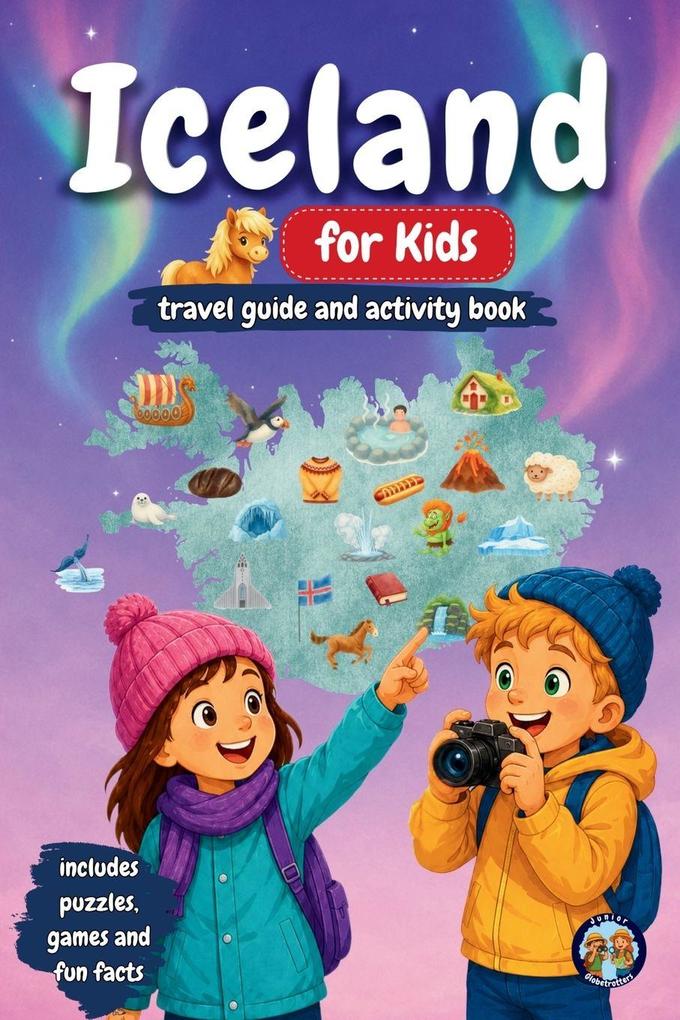 Iceland for Kids - Travel Guide & Activity Book