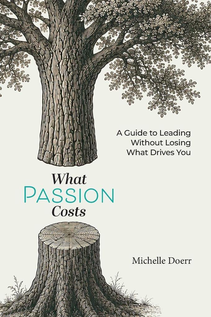 What Passion Costs