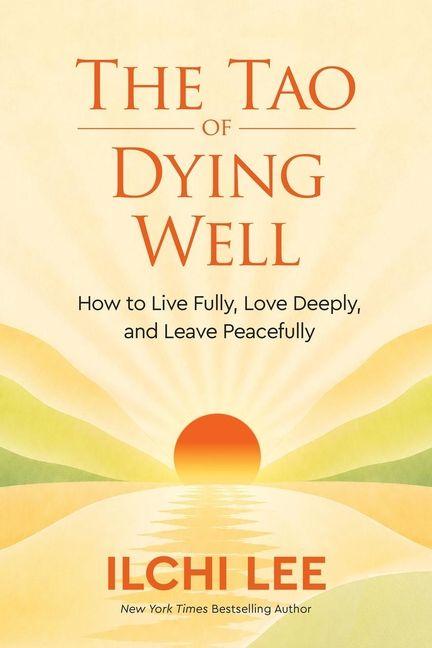 The Tao of Dying Well