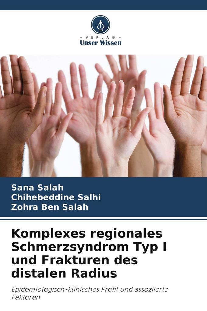 Komplexes regionales Schmerzsyndrom Typ I und Frakturen des distalen Radius