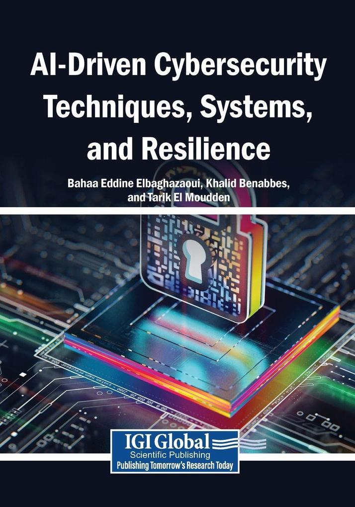 AI-Driven Cybersecurity Techniques Systems and Resilience
