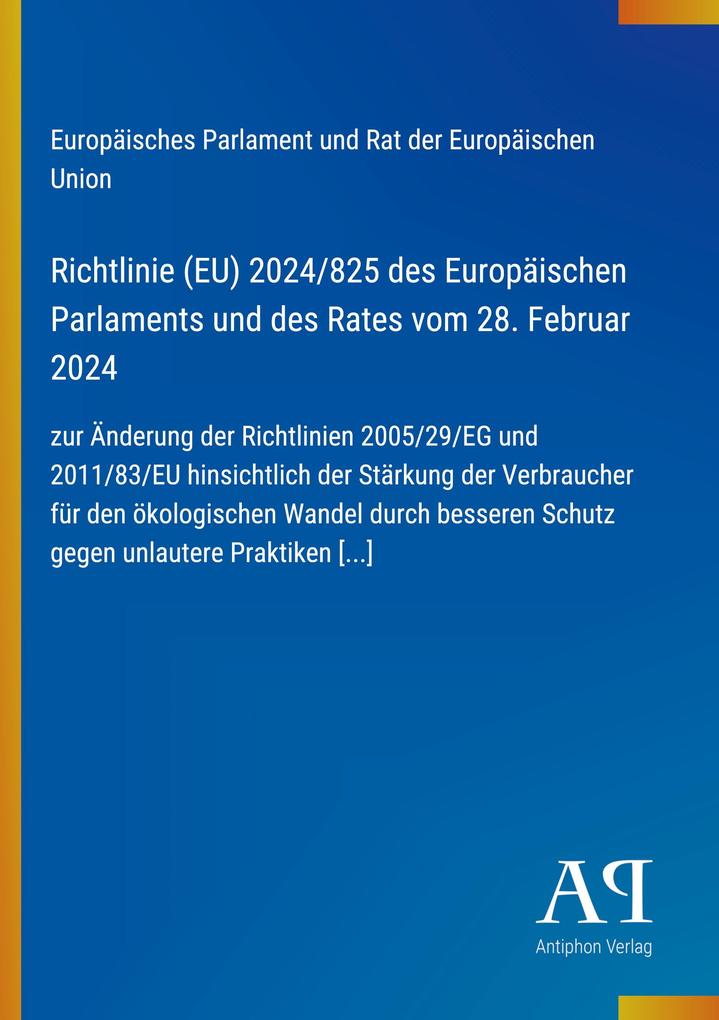 Richtlinie (EU) 2024/825 des Europäischen Parlaments und des Rates vom 28. Februar 2024