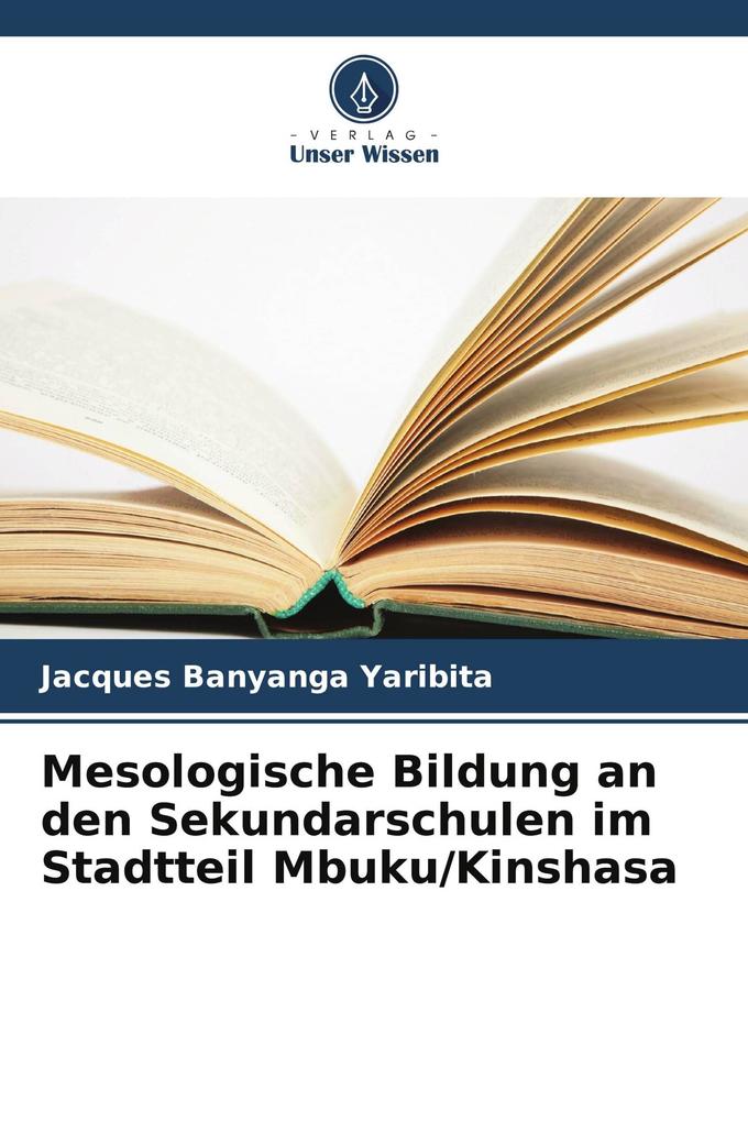 Mesologische Bildung an den Sekundarschulen im Stadtteil Mbuku/Kinshasa