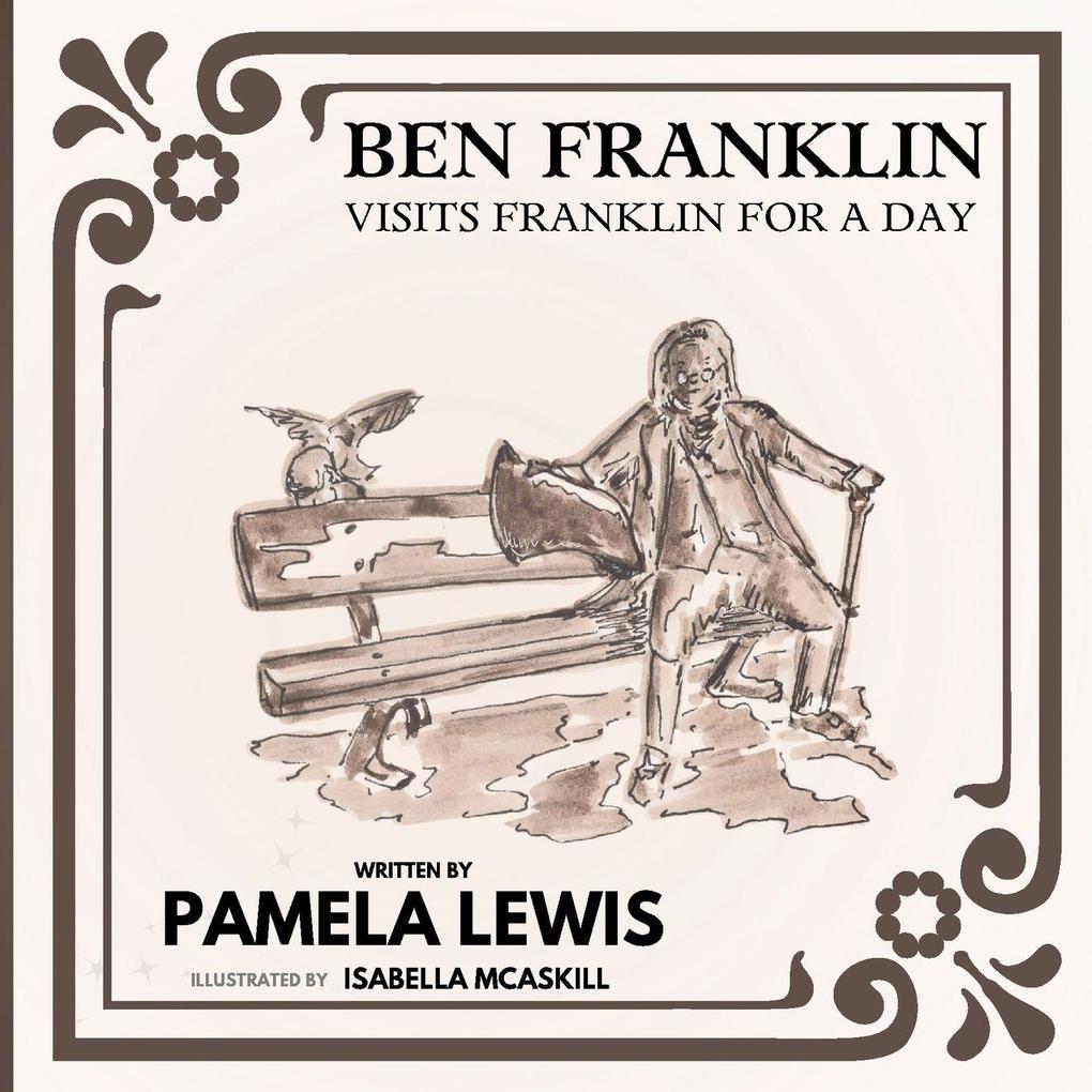 Ben Franklin Visits Franklin for a Day