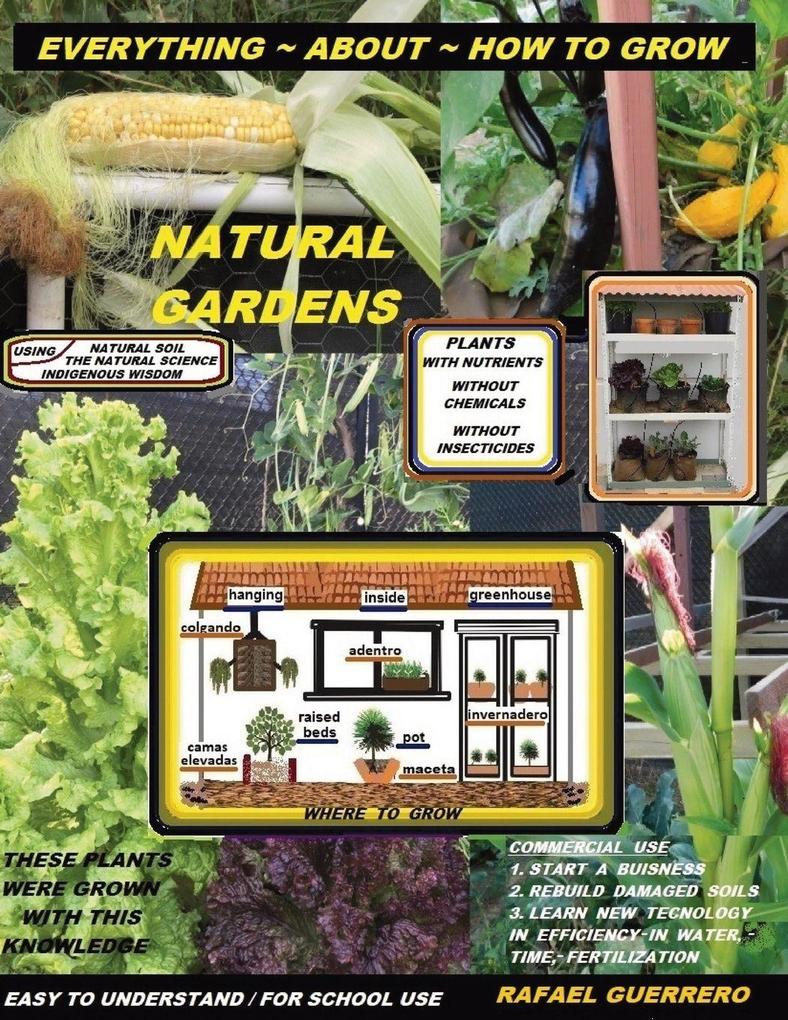 Everything about how to grow natural gardens