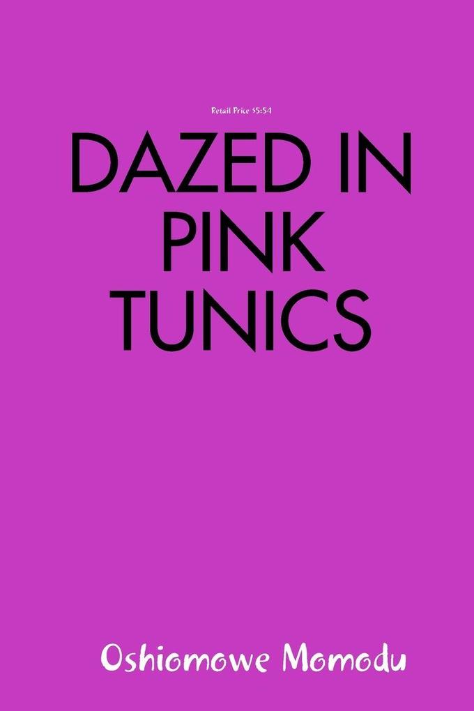 DAZED IN PINK TUNICS