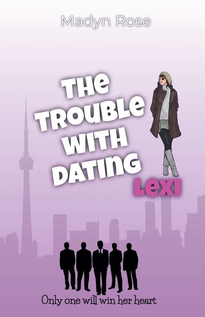 The Trouble With Dating Lexi