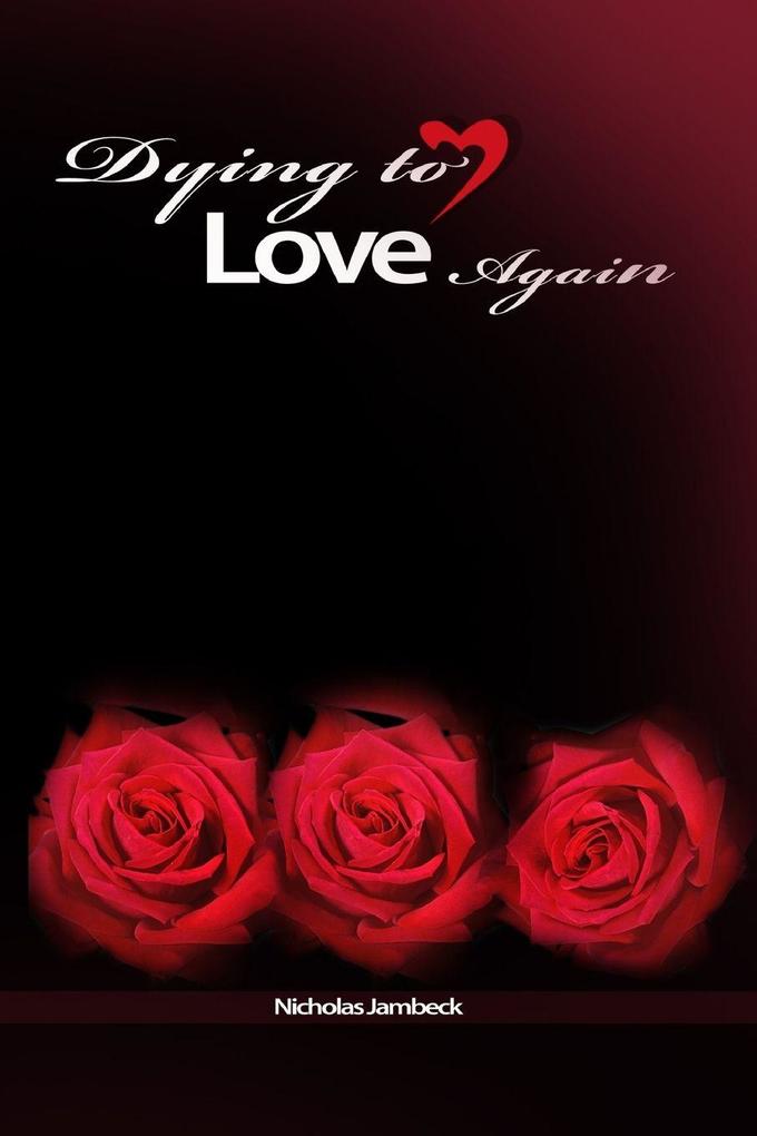 Dying to Love Again