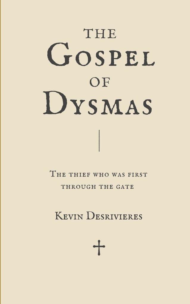The Gospel of Dysmas