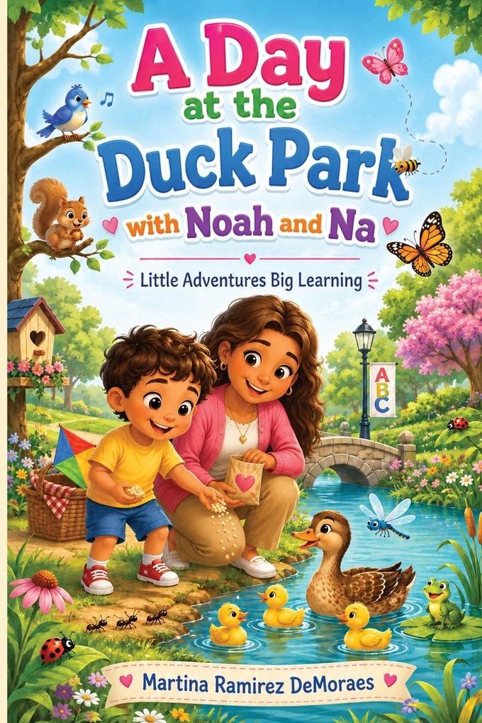 A Day at the Duck Park with Noah and Na