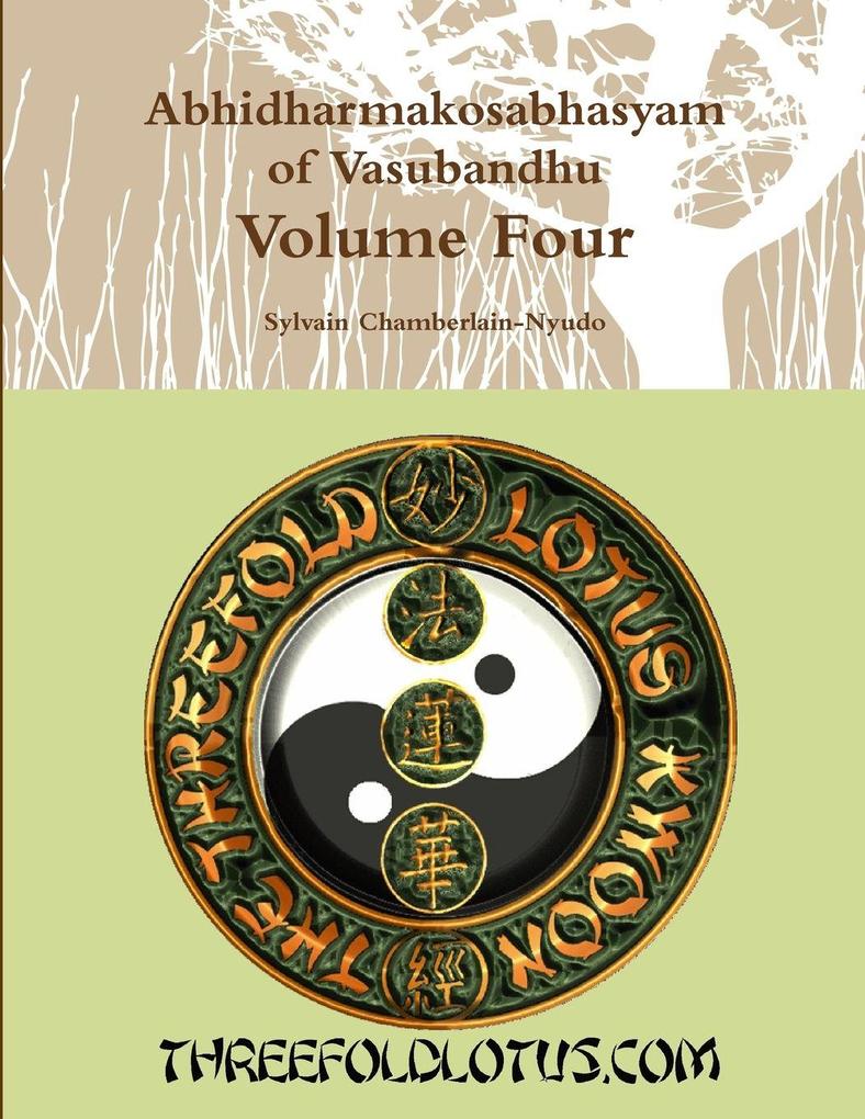 Abhidharmakosabhasyam of Vasubandhu Volume Four