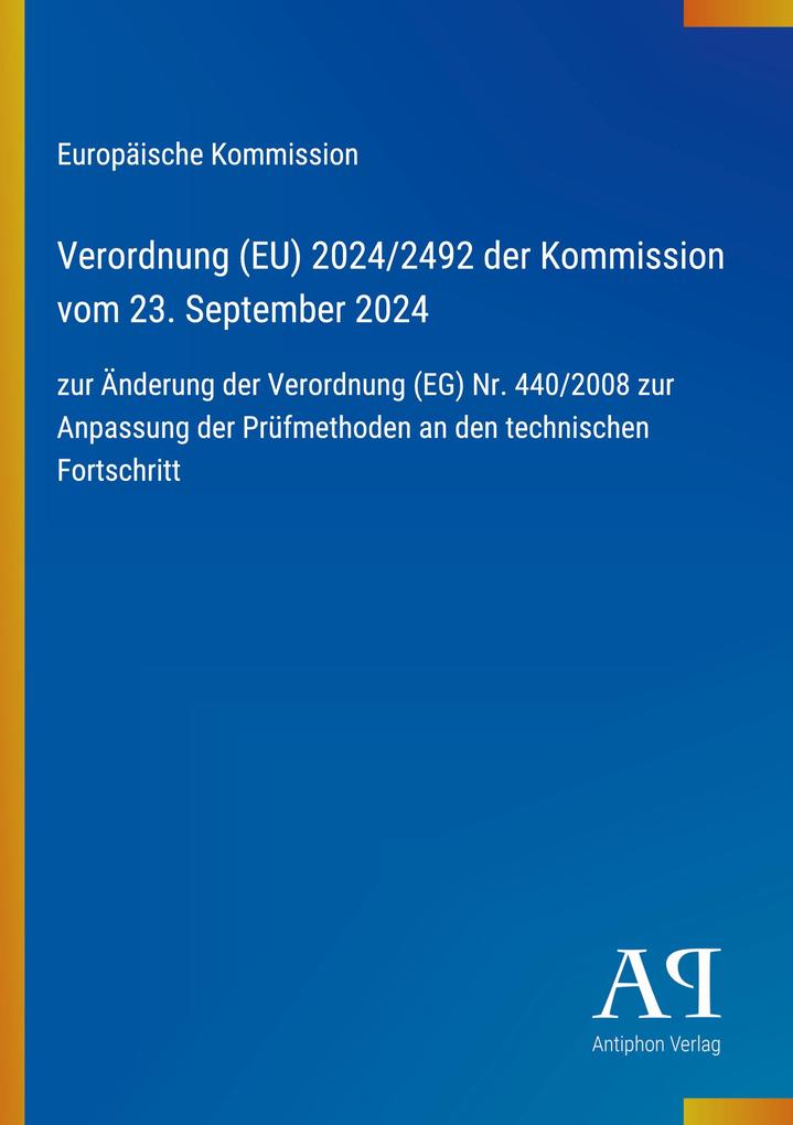 Verordnung (EU) 2024/2492 der Kommission vom 23. September 2024