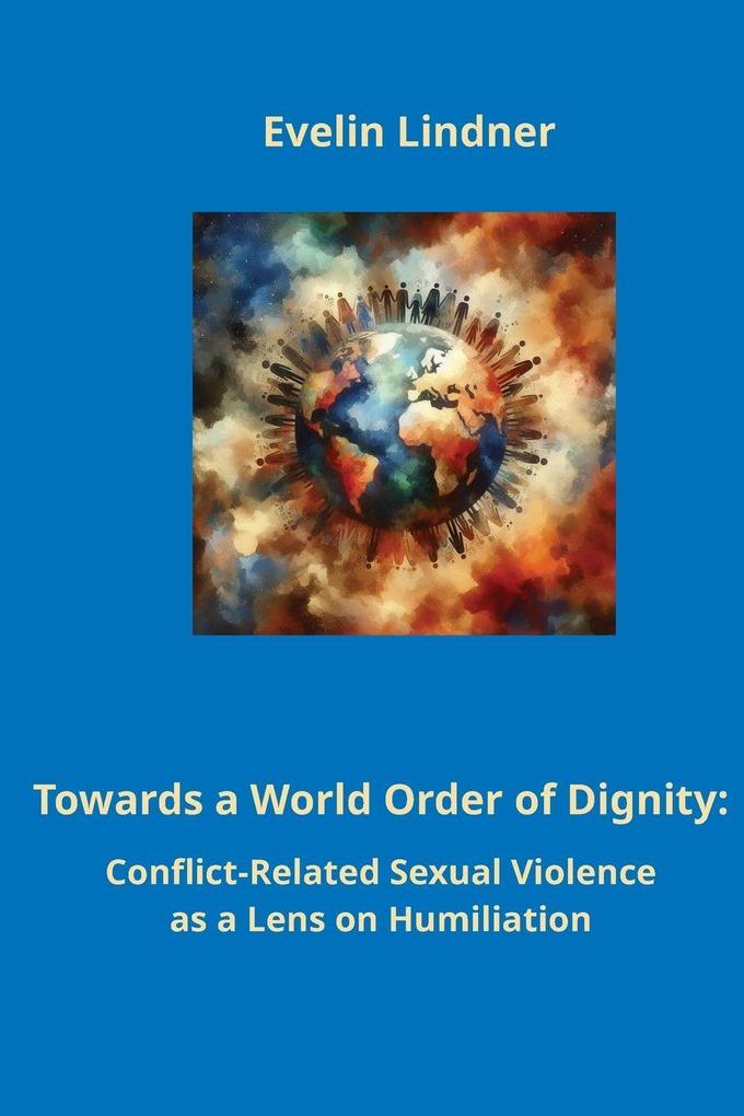 Towards a World Order of Dignity