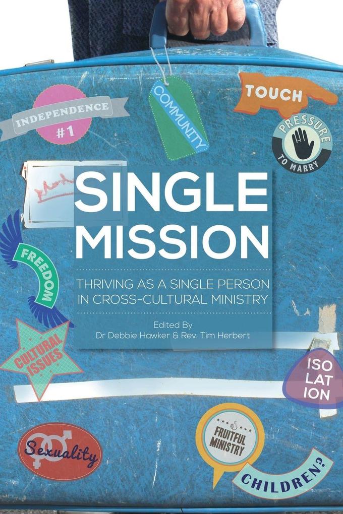 Single Mission - Thriving as a Single Christian in Cross-Cultural Ministry