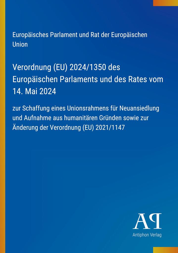 Verordnung (EU) 2024/1350 des Europäischen Parlaments und des Rates vom 14. Mai 2024