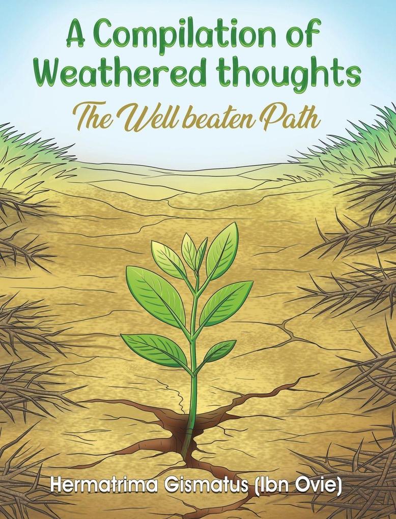 A Compilation of Weathered Thoughts